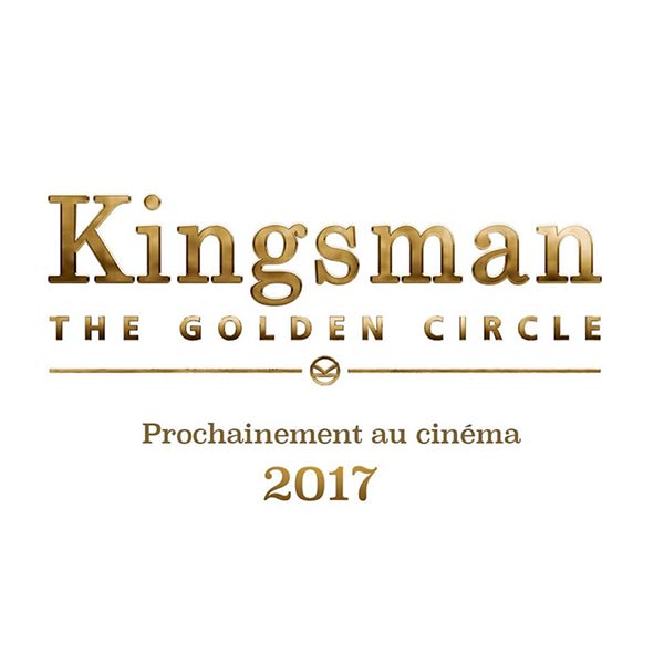 Kingsman: The Golden Circle Kingsman: The Golden Circle