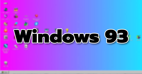 Windows 93 Windows 93