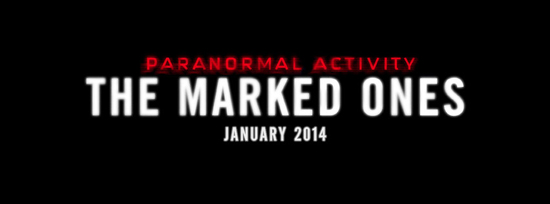 Paranormal Activity : The Marked Ones Paranormal Activity : The Marked Ones