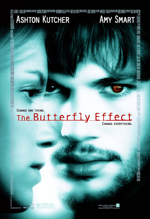 The Butterfly Effect The Butterfly Effect