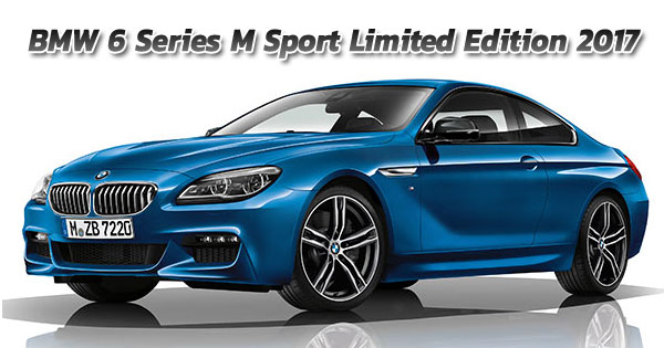 BMW 6 Series M Sport Limited Edition 2017