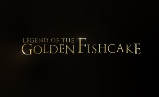 Legend of the Golden Fishcake