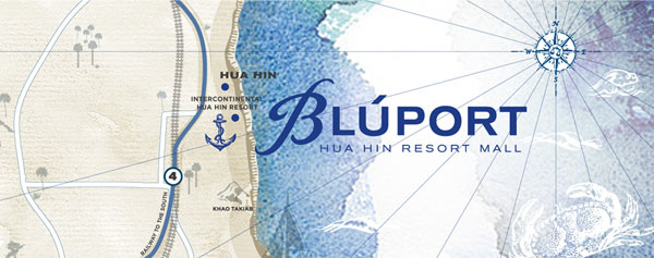 BLUPORT Hua Hin Resort Mall